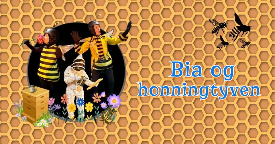 Familieforestilling: Bia og honningtyven