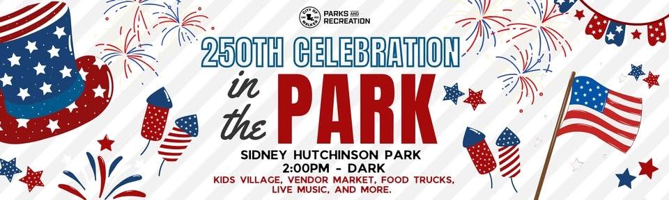 250TH Celebration in the Park!