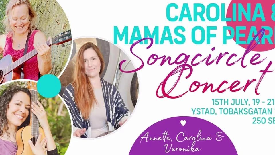 CAROLINA & MAMAS of PEARL -Song Circle/Concert in Ystad Sweden