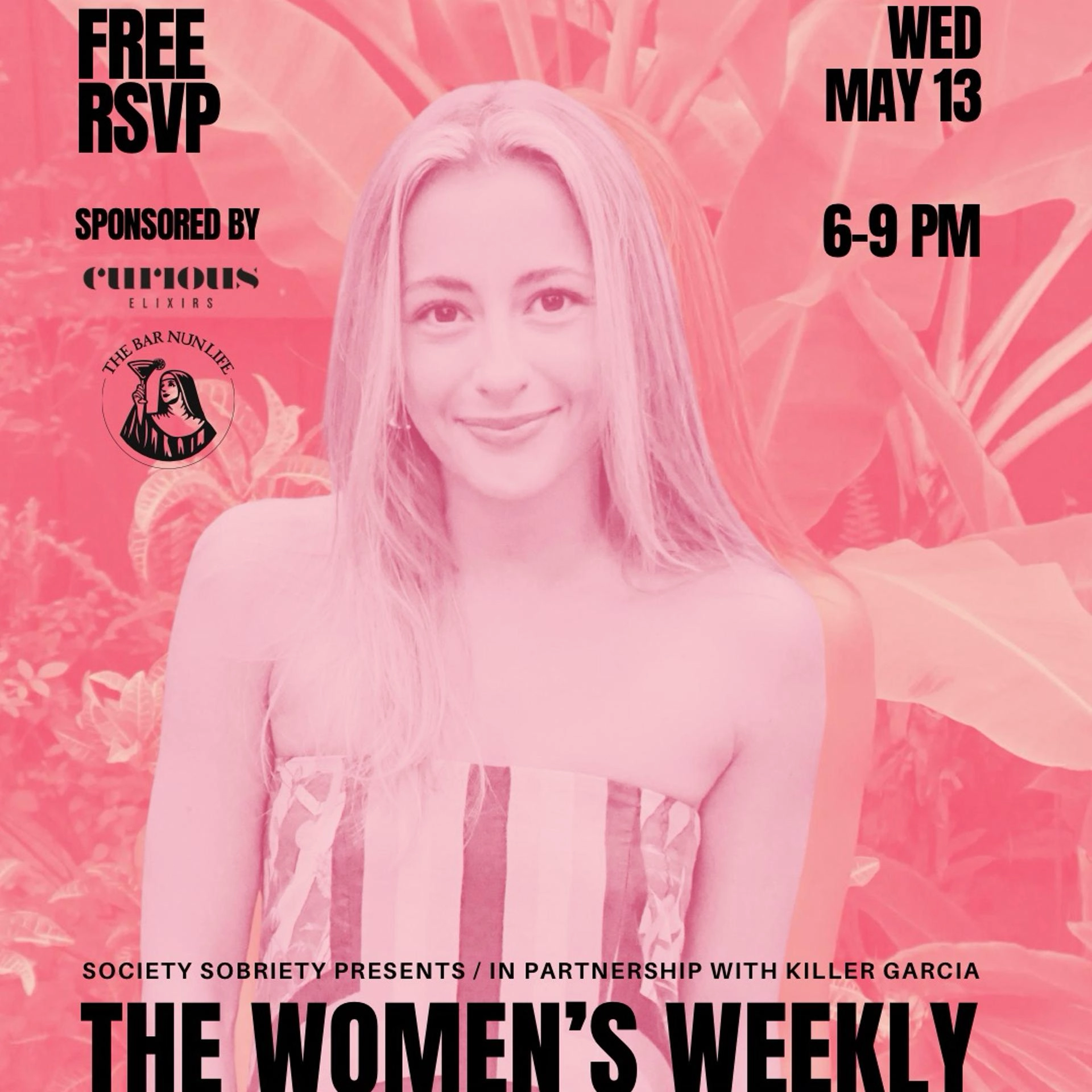Society Sobriety and Killer Garcia Present: The Women’s Weekly with Brianna Cross (@morefunwithoutit)