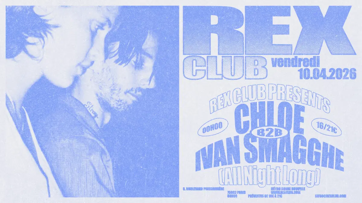 Rex Club presents: Chloé b2b Ivan Smagghe