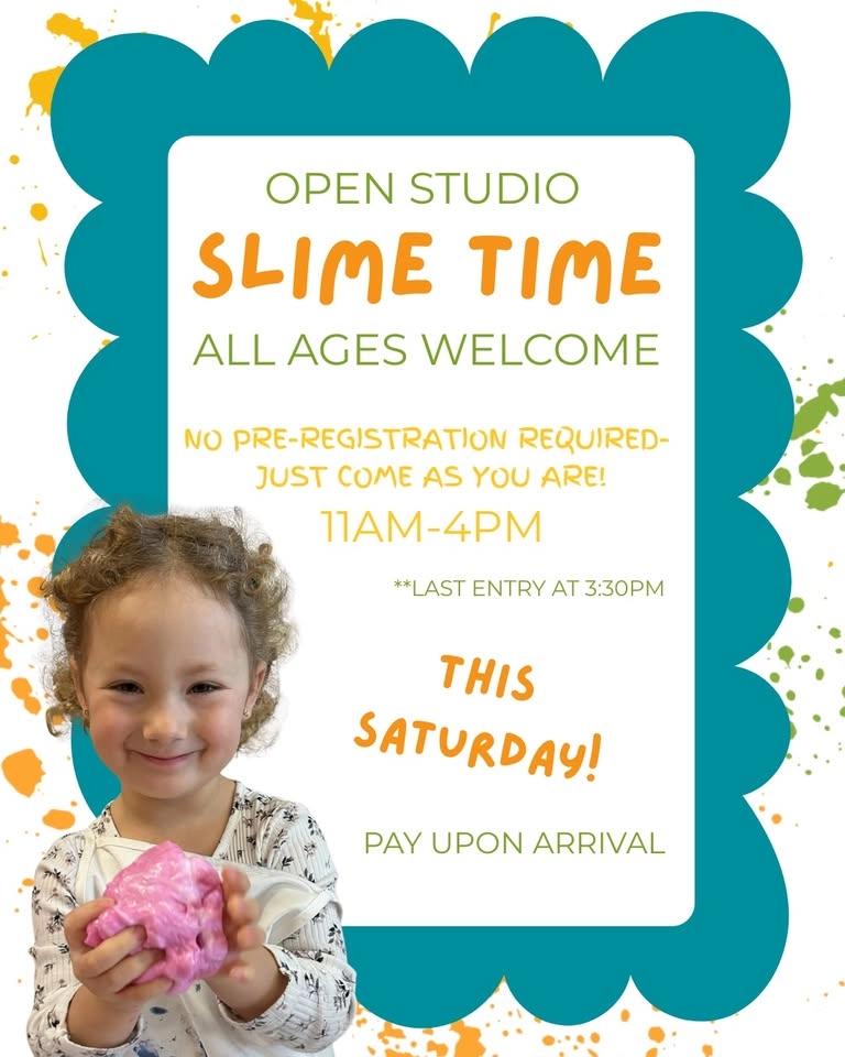 Open Studio - SLIME TIME