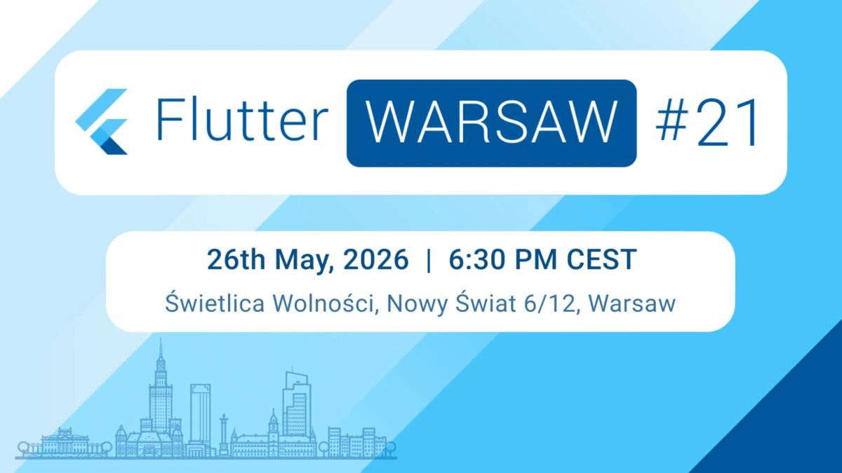 Flutter Warsaw #21