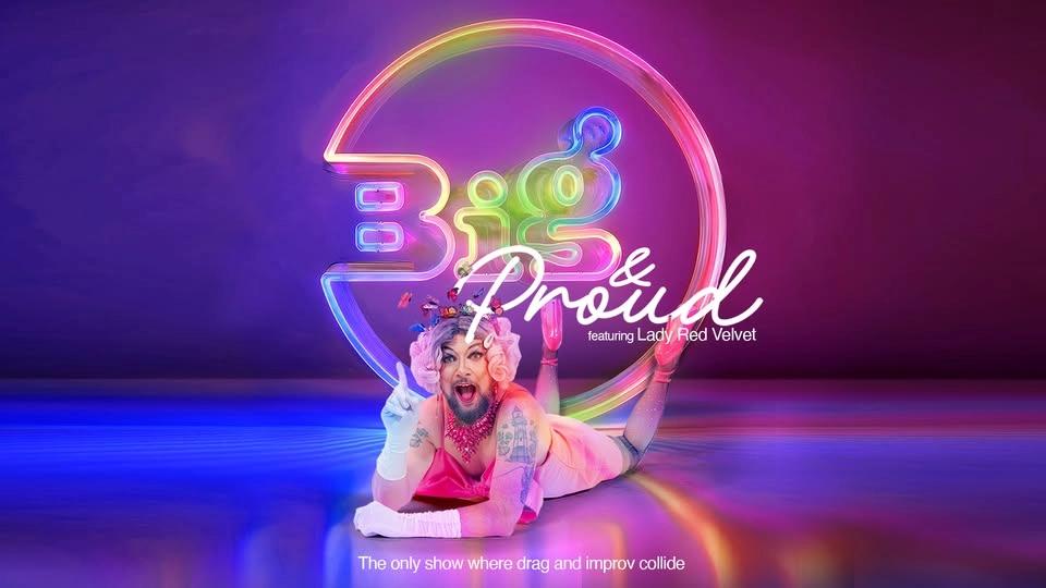 Big & Proud: Improv Comedy Show