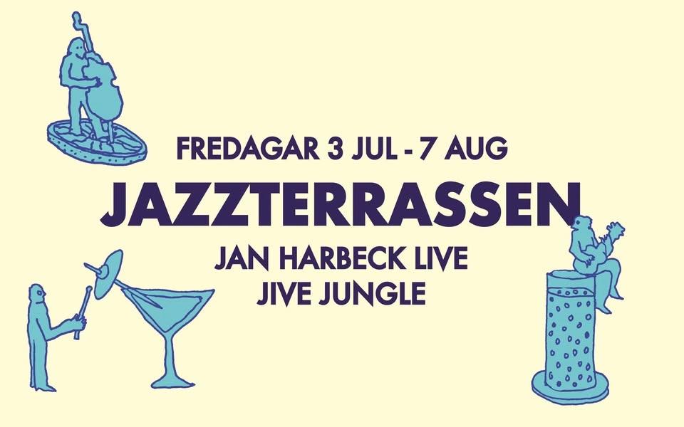 Jan Harbeck Live Jive Jungle - Jazzterrassen | Mejeriet | Lund