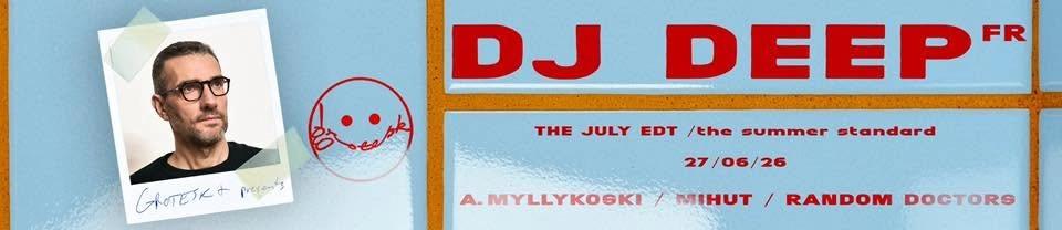 Grotesk + pres. DJ Deep ( FR )