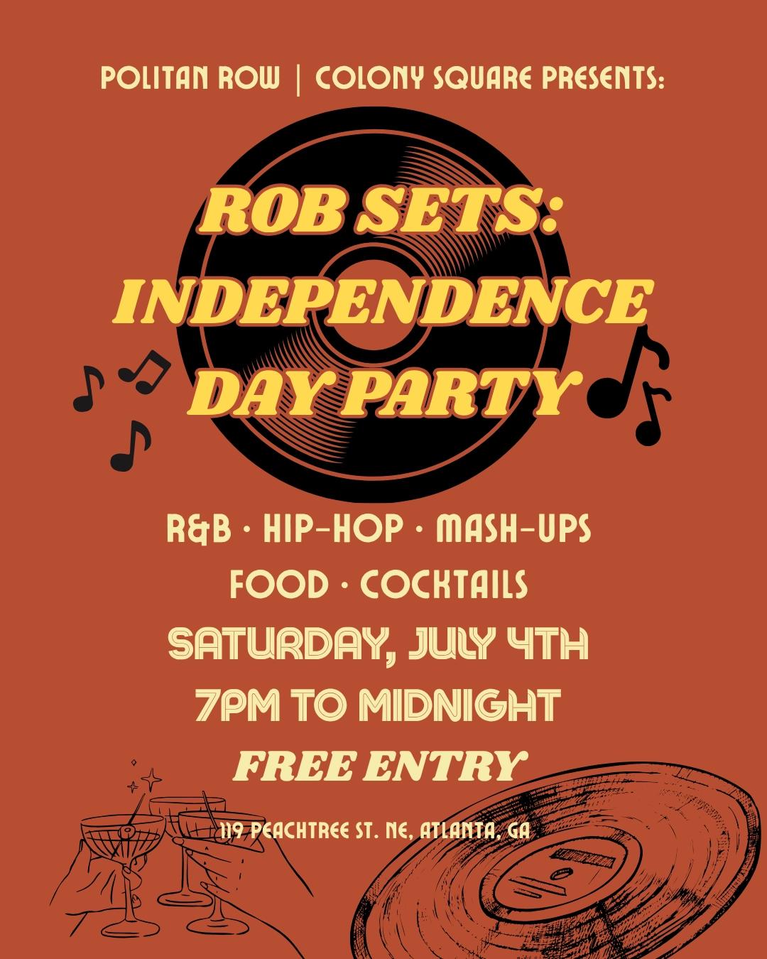 Rob Sets: Independence Day Party 🎉