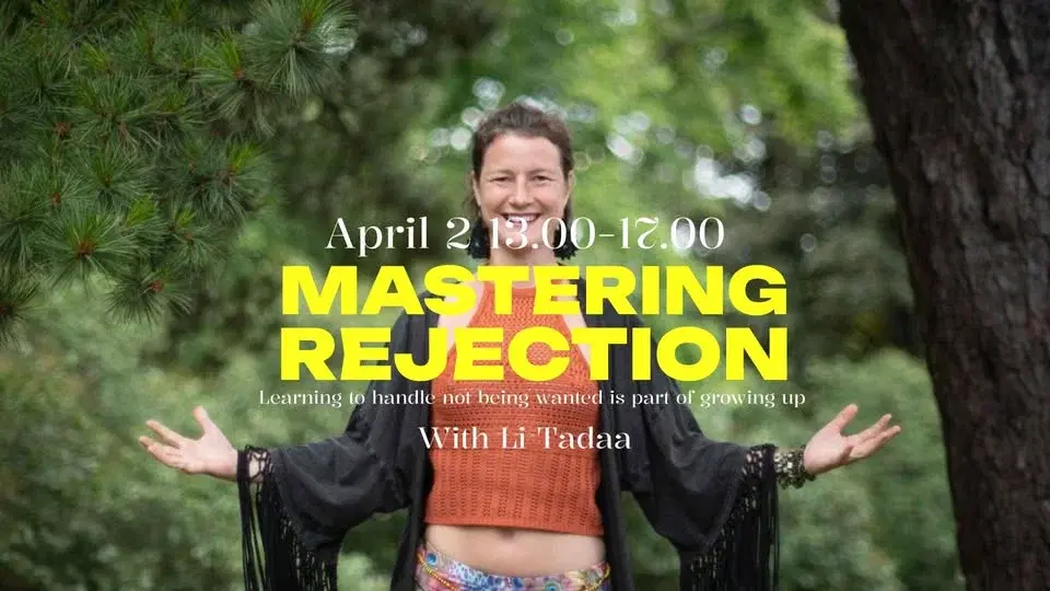 Mastering Rejection w. Li Tadaa