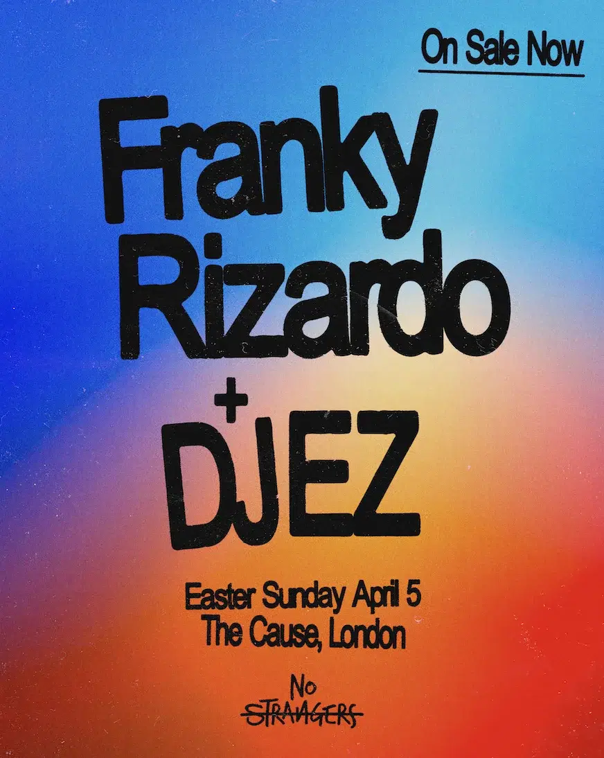 No Strangers w Franky Rizardo, DJ EZ+++ - Bank Hol Sun 5th April @ The Cause London