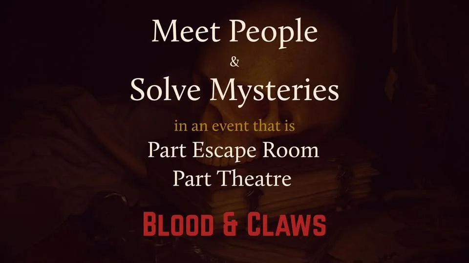 Meet People & Solve Mysteries - Play "Blood & Claws" Escape Game @ BarrDrew