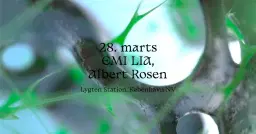 EMI LIA + Albert Rosen //GLØD