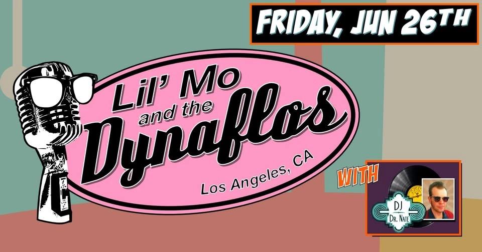 LIL MO & THE DYNAFLOS with DJ DR NATE at The Moose!