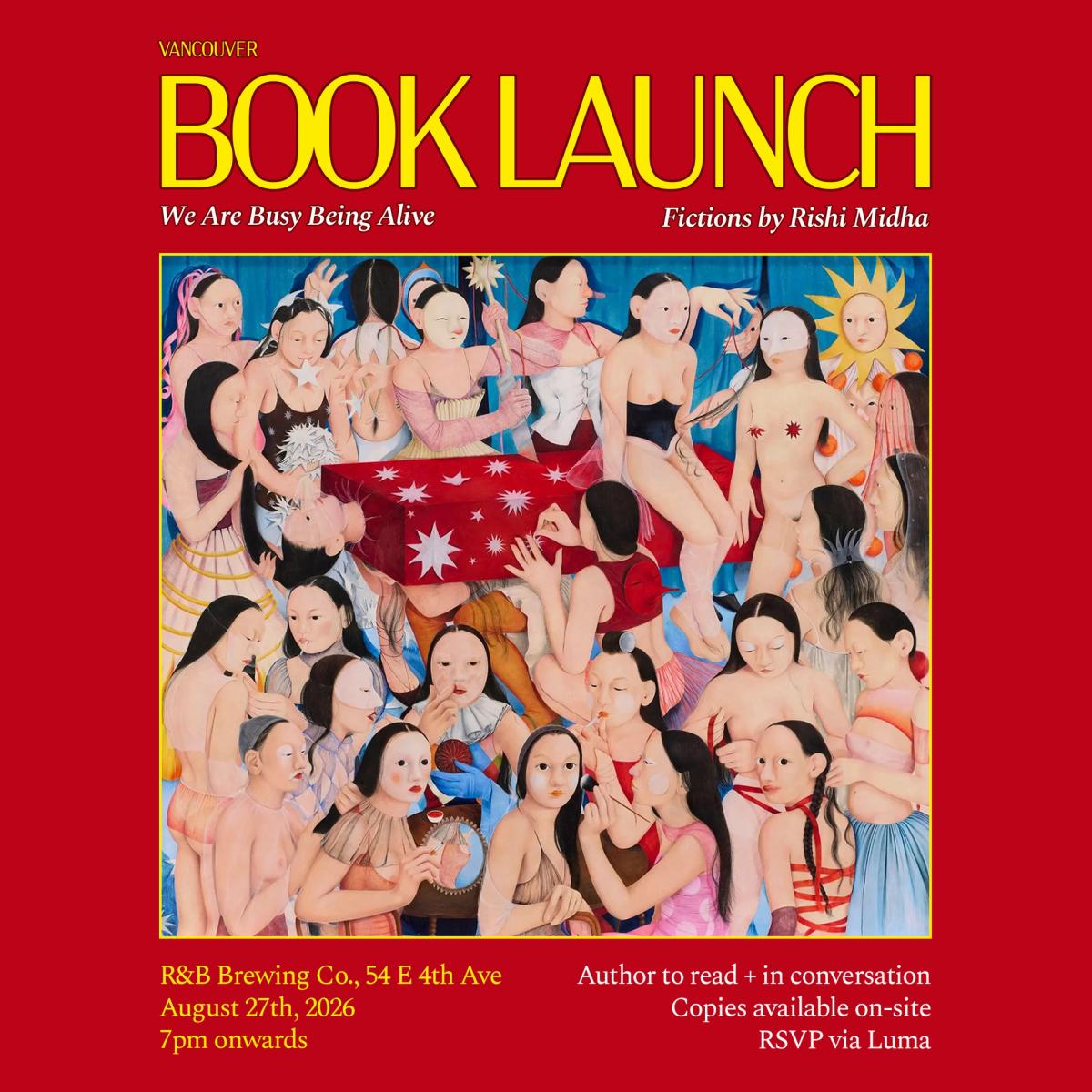 VANCOUVER BOOK LAUNCH: We Are Busy Being Alive by Rishi Midha