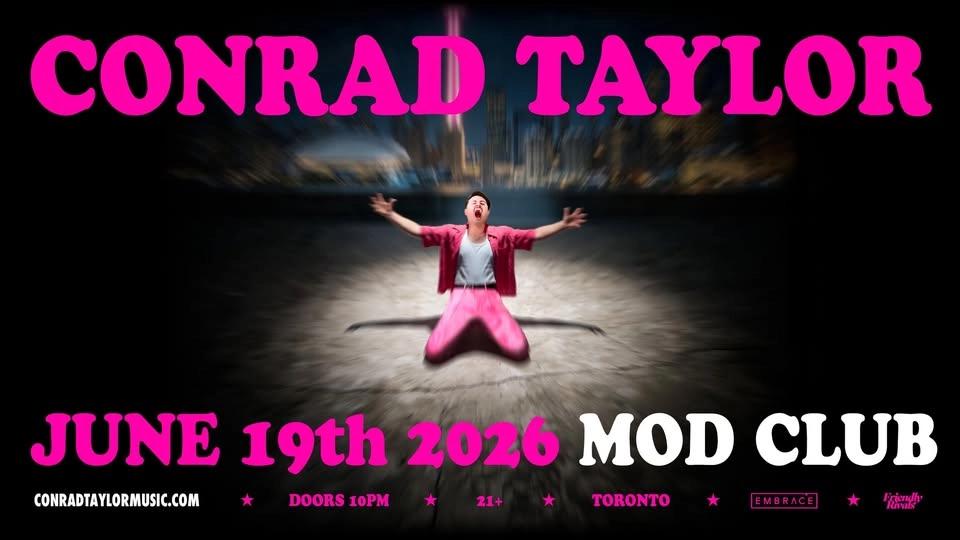 Conrad Taylor @ The MOD Club | June 19