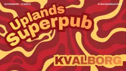 KVALBORG PÅ UPLANDS - SUPERPUB