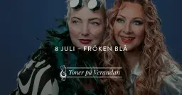 Toner på Verandan – Fröken Blå