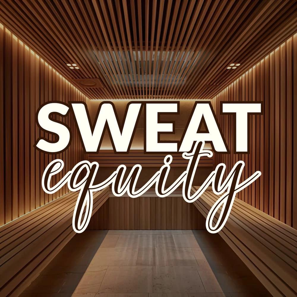 Sweat Equity