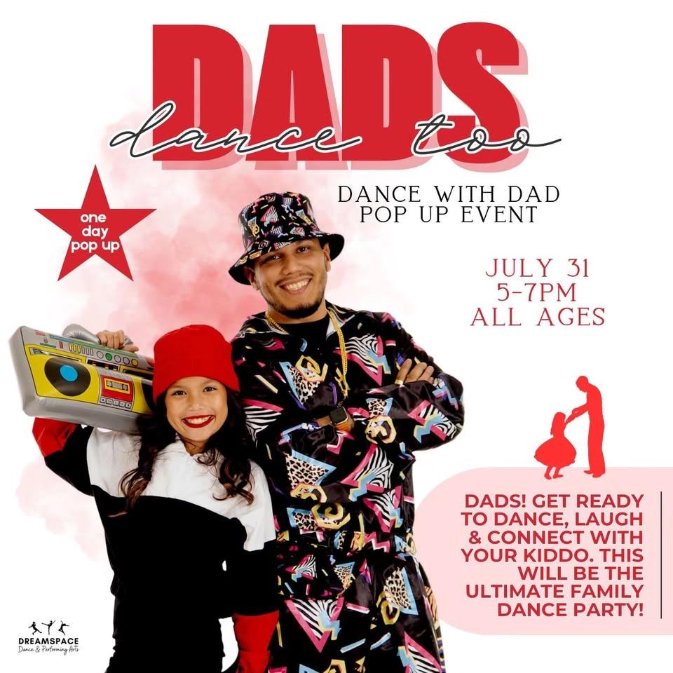 "Dads Dance Too" Dance With Dad Pop Up (Father + Child Event) - CONCORD