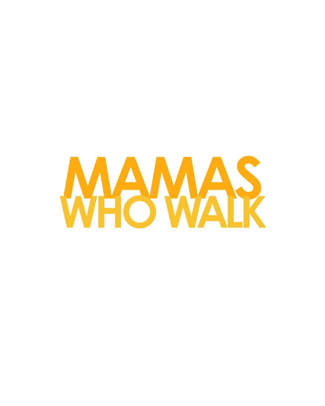 Mamas Who Walk: Summit