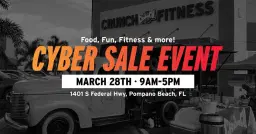 Crunch Pompano Beach Cyber Sale Event