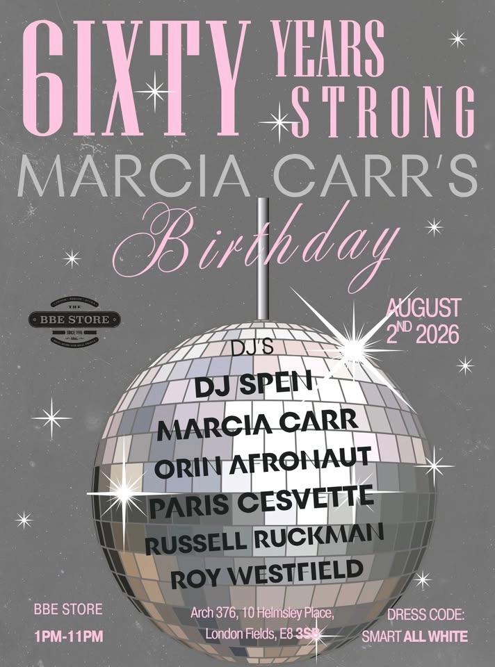Marcia: 60 YEARS STRONG ALL WHITE SPLASH AT BBE STORE w/ DJ Spen / Afronaut / Paris Cesvette & more