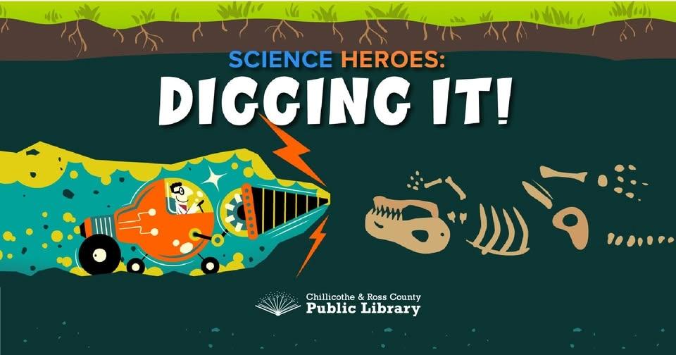 Digging It: Science Heroes at Main Library