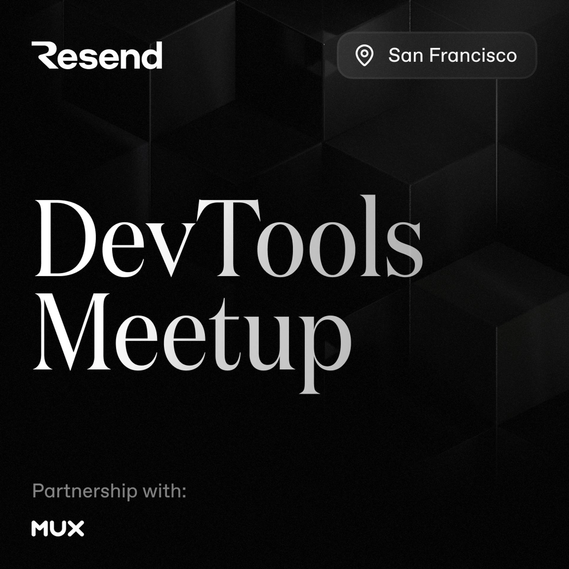 DevTools Meetup | SF