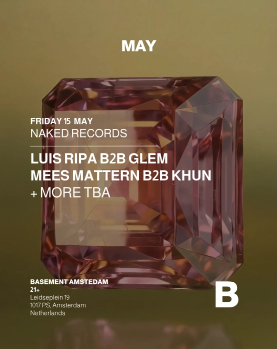 NAKED RECORDS - Mees Mattern B2B Khun - Luis Ripa B2B GLEM + MORE TBA
