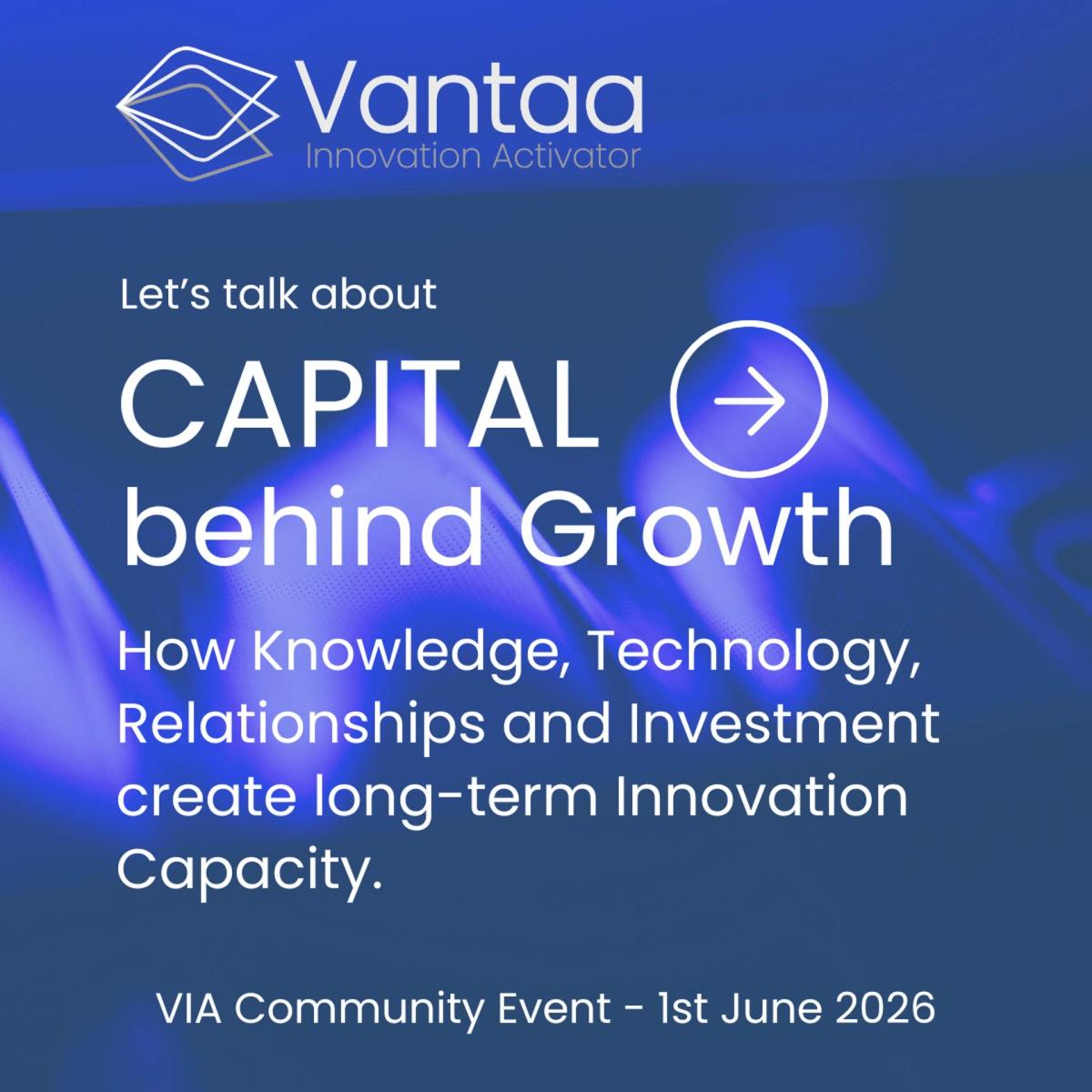 CAPITAL behind Growth - VIA Community Event
