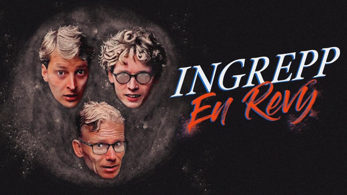 Ingrepp -En Revy, På Bacchi Syre!