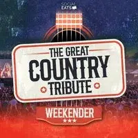 The Great Country Tribute Weekender 2026