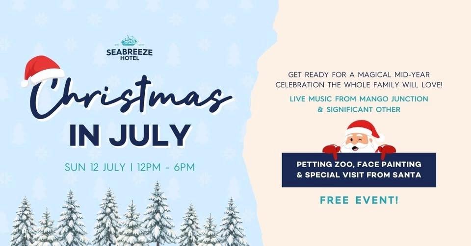 π Christmas in July Family Day at Seabreeze Hotel π