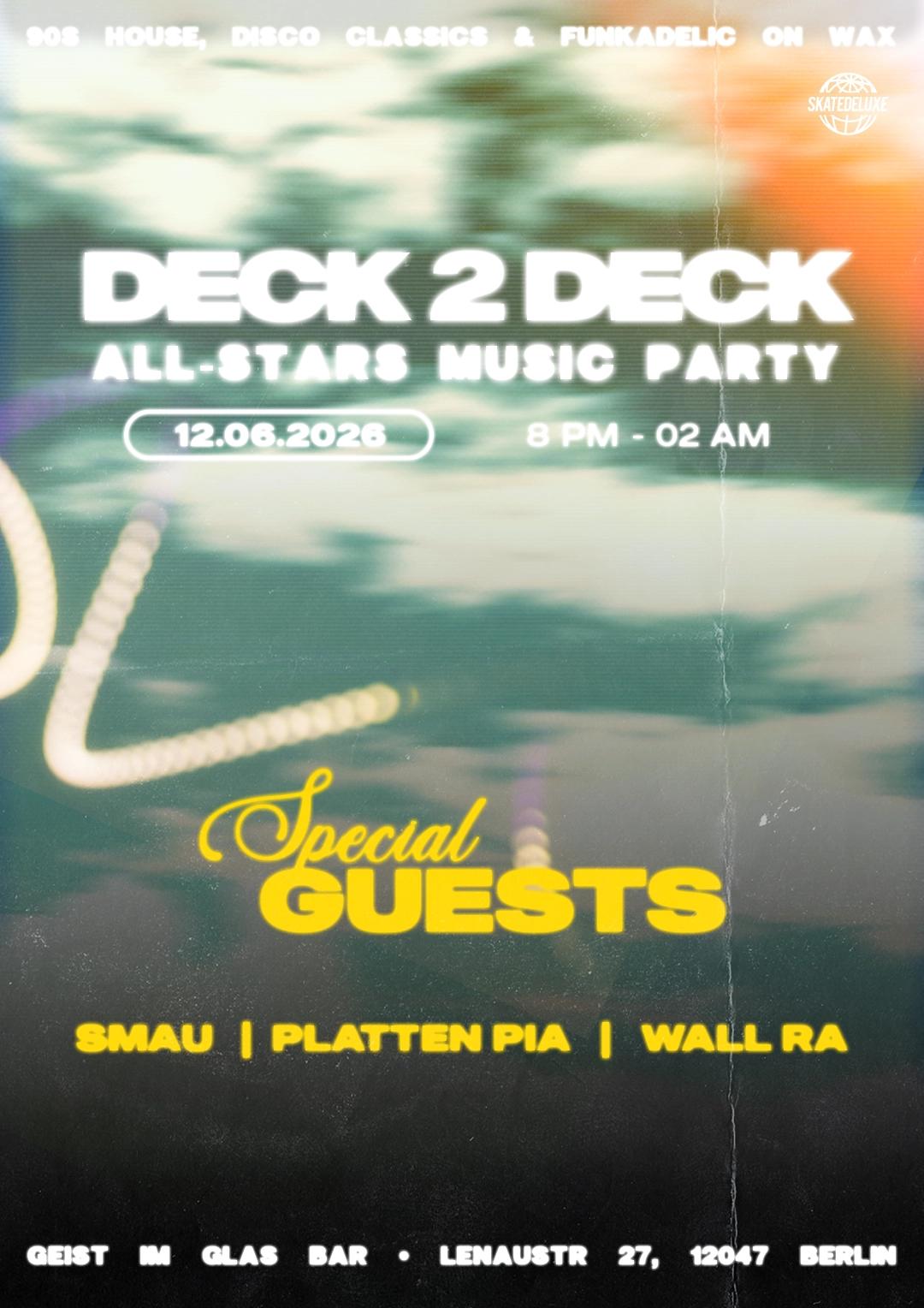 DECK 2 DECK ALL-STARS with Platten Pia, Smau & Wall Ra