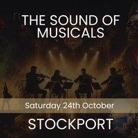 The Sound of Musicals - Stockport