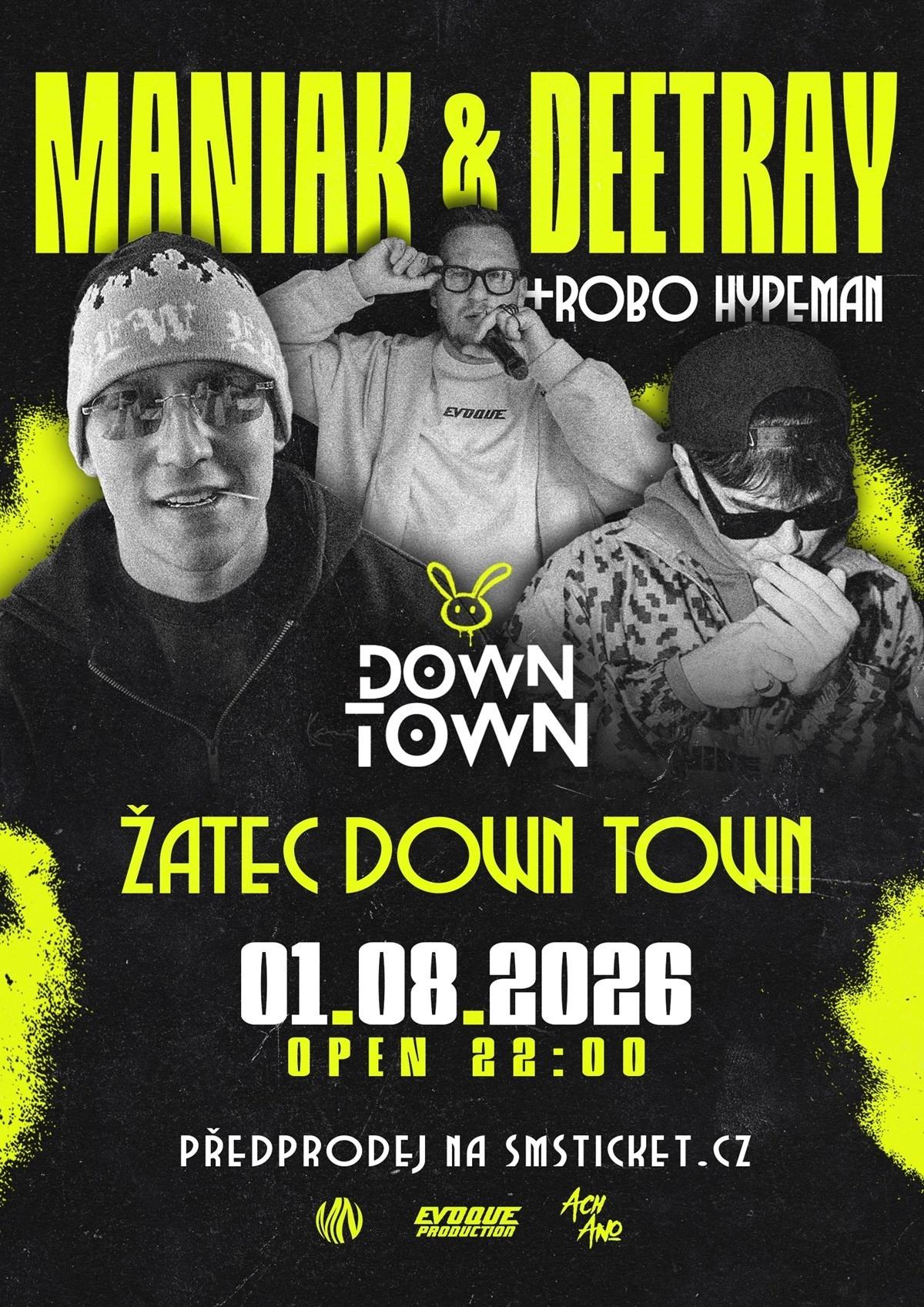 Maniak & Deetray // Žatec