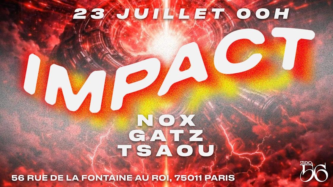 Impact W/ Nøx , Gatz , Tsaou