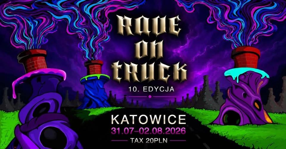 Rave On Truck #10 Katowice