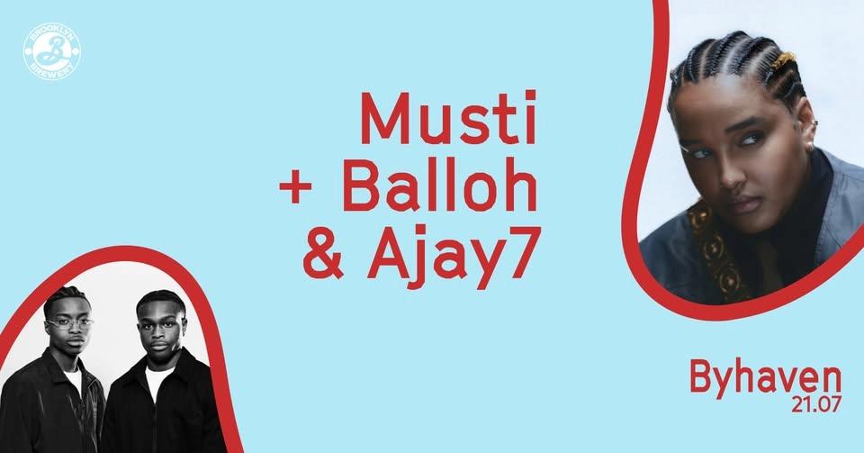 Musti (NO) + Balloh & Ajay7 // Byhaven