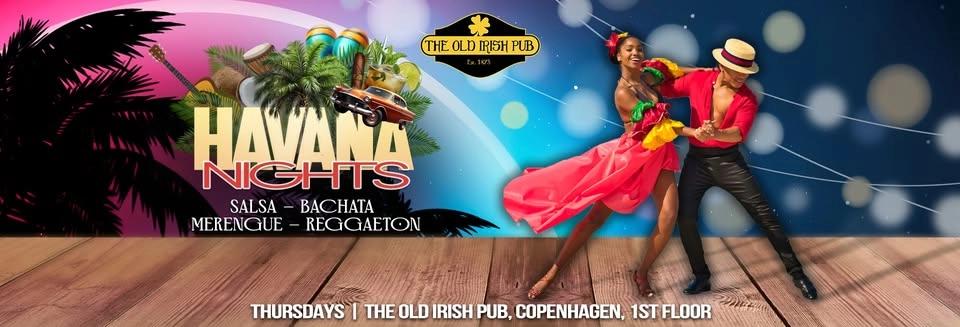Havana Nights at The Old Irish Pub Copenhagen (1st floor)