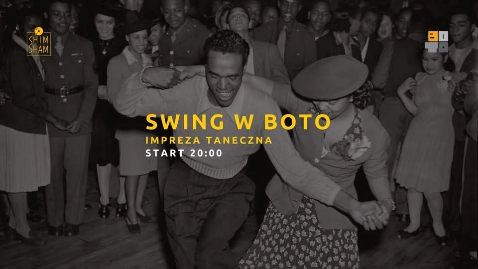 Swing w BOTO | Impreza Taneczna z muzyką na żywo!