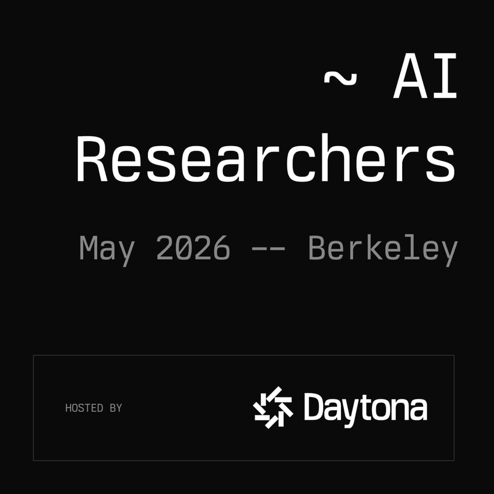 Daytona AI Researchers - Berkeley, May 2026
