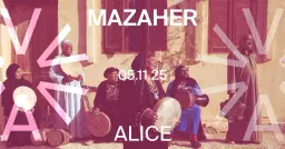 Mazaher (EG) at ALICE – NY DATO