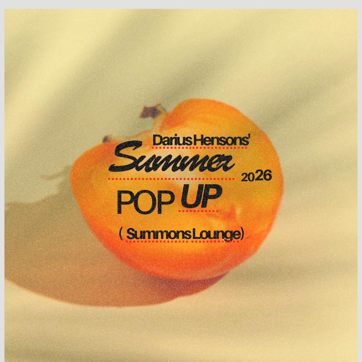 Summons Lounge Summer Pop Up With Darius Henson