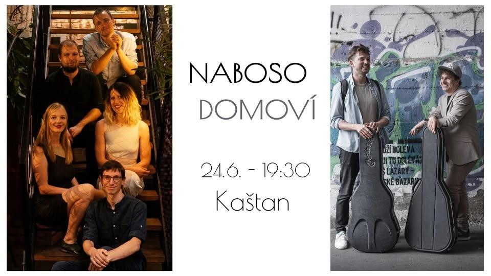 Naboso & Domoví v Kaštanu