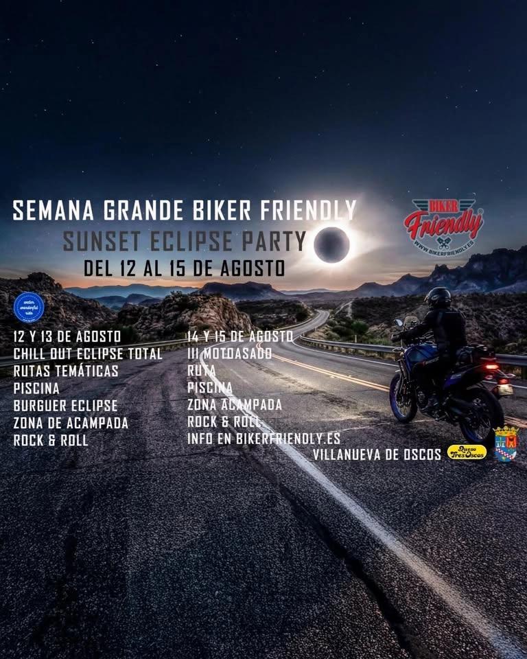 SEMANA GRANDE BIKER FRIENDLY.ECLIPSE,RUTAS TEMÁTICAS Y MOTOASADO