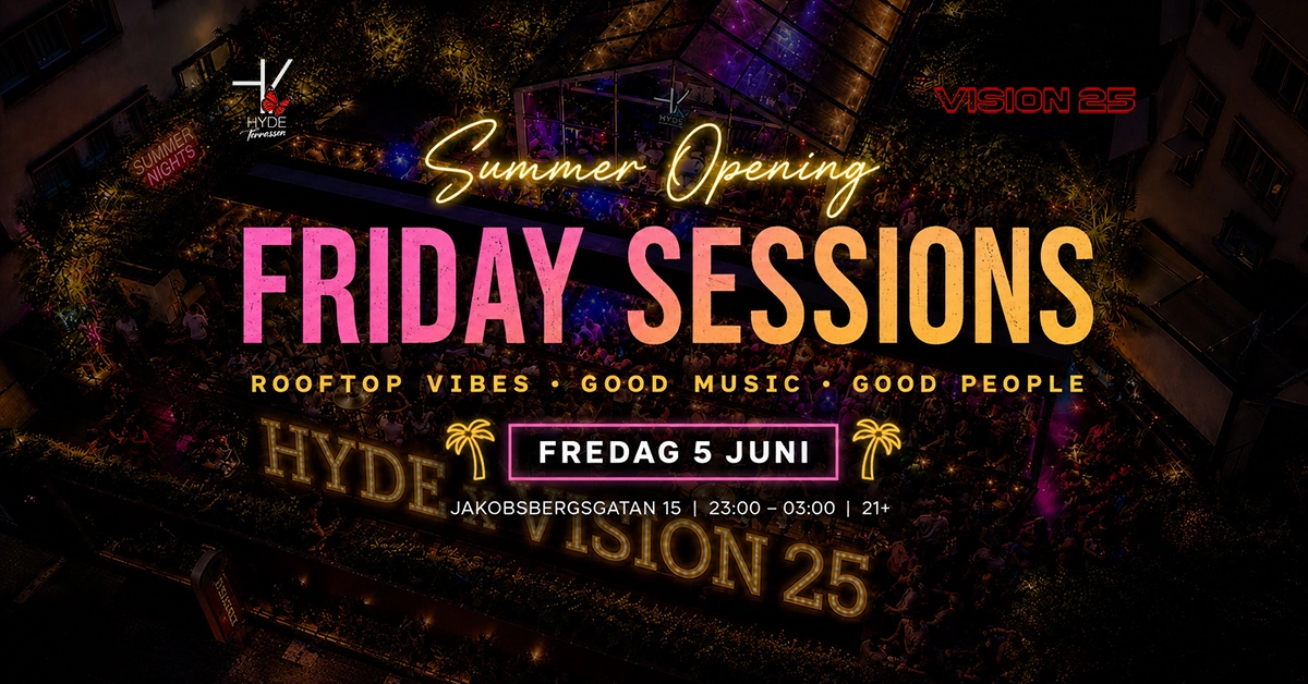 HYDE Stockholm — Fredag 5 Juni