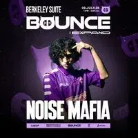 BOUNCE: Noise Mafia