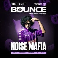 BOUNCE x EXPAND: Noise Mafia