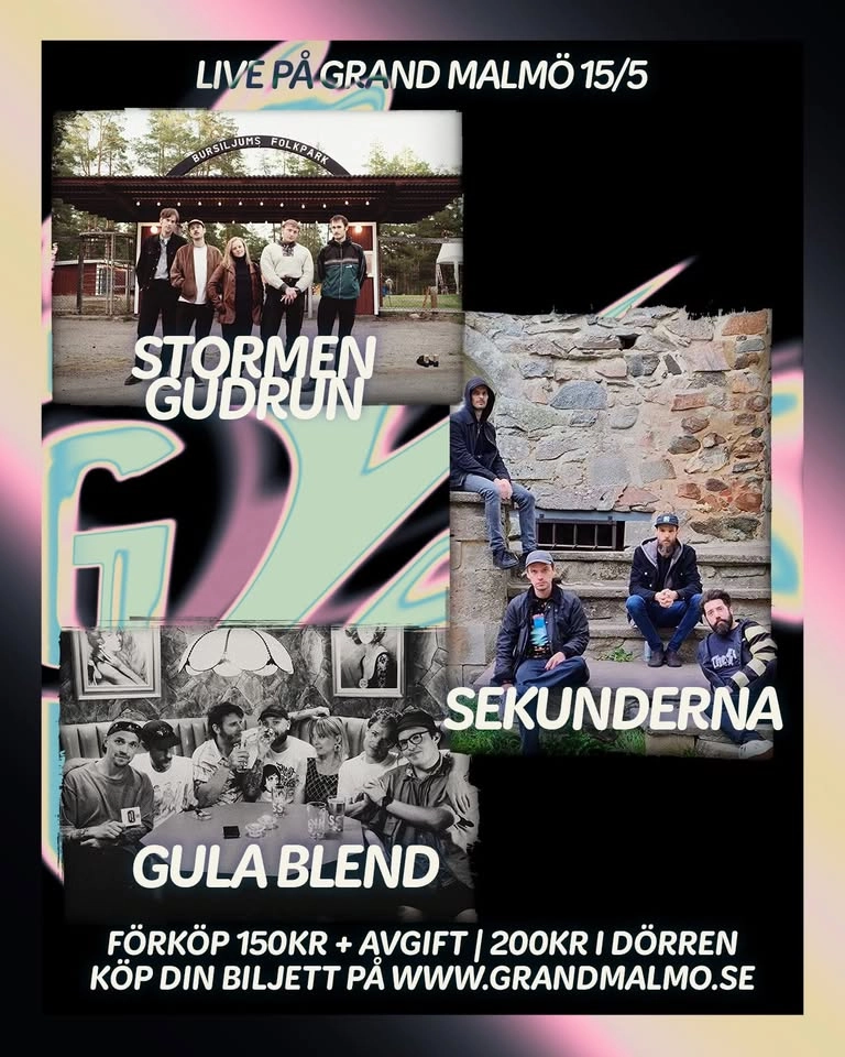 Stormen Gudrun + Sekunderna + Gula Blend live på Grand