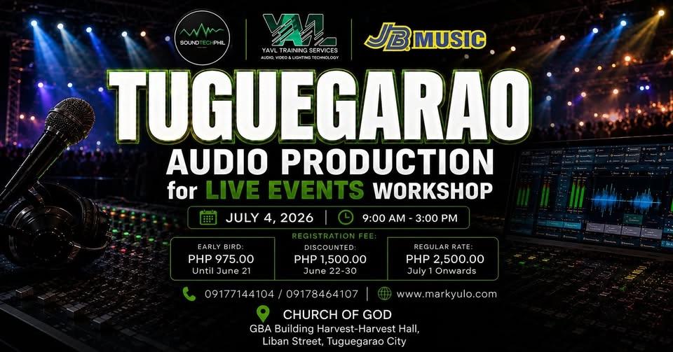 TUGUEGARAO: Audio Production for LIVE EVENTS, CHURCH, and ENTERTAINMENT Workshop by MARK YULO